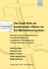Buchcover Die Stadt Köln als kommunaler Akteur im EU-Mehrebenensystem