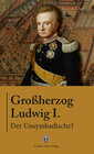 Buchcover Ludwig I. Großherzog von Baden