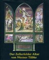Buchcover Der Zellerfelder Flügelaltar von Werner Tübke und seine Vorarbeiten