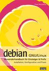 Buchcover Debian GNU /Linux Anwenderhandbuch für Einsteiger & Profis