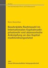 Buchcover Beschränkte Rechtswahl im Internationalen Kapitalmarktprivatrecht und akzessorische Anknüpfung an das Kapitalmarktordnun