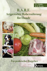 Buchcover B.A.R.F. - Artgerechte Rohernährung für Hunde