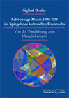 Buchcover Schönbergs Musik 1899-1914 im Spiegel des kulturellen Umbruchs