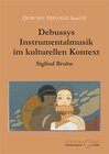 Buchcover Debussys Instrumentalmusik im kulturellen Kontext