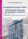 Buchcover Evangelische Allianz in Wien von der ersten Republik bis zur NS-Zeit (1920-1945)