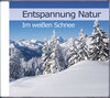 Buchcover Entspannung Natur - Im weißen Schnee