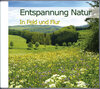 Buchcover Entspannung Natur - In Feld und Flur