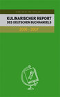 Buchcover Kulinarischer Report des deutschen Buchhandels 2006-2007