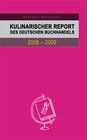 Buchcover Kulinarischer Report des Deutschen Buchhandels 2008-2009