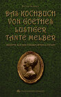 Buchcover Das Kochbuch von Goethes lustiger Tante Melber