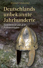 Buchcover Deutschlands unbekannte Jahrhunderte