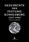 Buchcover Die Geschichte der Festung Königsberg 1257-1945