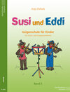 Buchcover Susi und Eddi. Geigenschule für Kinder ab 5 Jahren. Für Einzel- und Gruppenunterricht / Susi und Eddi (Band 2)