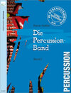 Buchcover Percussion-Band. Klassenmusizieren mit Percussioninstrumenten / Percussion-Band (Band 2)