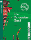 Buchcover Percussion-Band. Klassenmusizieren mit Percussioninstrumenten / Die Percussion-Band (Band 3)