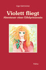 Buchcover Violett fliegt