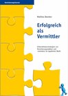 Buchcover Erfolgreich als Vermittler