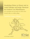 Buchcover Wunderbare Reisen zu Wasser und zu Lande Feldzüge und lustige Abenteuer des Freiherrn von Münchhausen, wie er dieselben 