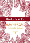 Buchcover Autumn Years - Englisch für Senioren 2 - Intermediate Learners - Teacher's Guide