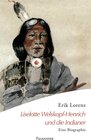Buchcover Liselotte Welskopf-Henrich und die Indianer