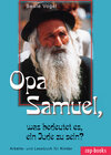 Buchcover Opa Samuel, was bedeutet es, ein Jude zu sein?