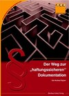Buchcover Der Weg zur „haftungssicheren“ Dokumentation