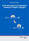 Buchcover On the Descriptional and Algorithmic Complexity of Regular Languages