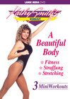 Buchcover Kathy Smith: A Beautiful Body - 3 Mini Workouts