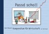 Buchcover Passd scho! Gerd Bauers Kompendium für Wirtschaft und überhaupt