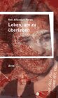 Buchcover Leben, um zu überleben