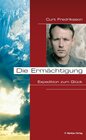 Buchcover Die Ermächtigung - Expedition zum Glück