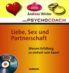 Buchcover Der Psychocoach 4: Liebe, Sex und Partnerschaft. Warum Erfüllung so einfach sein kann!