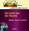 Buchcover Der Psychocoach 5: Der Geist aus der Flasche. Alkohol - Genuss statt Muss!