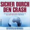 Buchcover Sicher durch den Crash - Das Beste aus „Der Crash kommt“ (Max Otte) und „Wall Street Panik“ (Wolfgang Köhler)