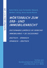 Buchcover Wörterbuch zum Erb- und Immobilienrecht. Deutsch-Spanisch /Spanisch-Deutsch