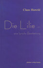 Buchcover Die Lilie – eine lyrische Bearbeitung