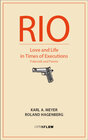 Buchcover RIO. Love and Life in Times of Executions