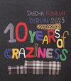 Buchcover Sascha Konevea - 10 Years of Craziness