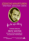 Buchcover Fritz Wisten. Bis zum letzten Augenblick - ein jüdisches Theaterleben