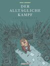 Buchcover Der alltägliche Kampf / Kostbarkeiten