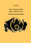Buchcover Der Schweinehirt oder: Alles ist hin