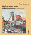 Buchcover Wolframitbergbau in Pechtelsgrün (1935–1968)