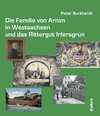 Buchcover Die Familie von Arnim in Westsachsen und das Rittergut Irfersgrün
