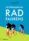Buchcover Die Philosophie des Radfahrens