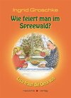 Buchcover Wie feiert man im Spreewald?