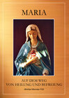 Buchcover Maria - auf dem Weg von Heilung und Befreiung