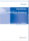 Buchcover Diagnose Morbus Cushing - Überleben um zu leben