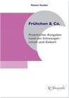 Buchcover Frühchen & Co. ─ Praktischer Ratgeber rund um Schwangerschaft und Geburt