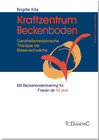 Buchcover Kraftzentrum Beckenboden: Ganzheitsmedizinische Therapie bei Blasenschwäche mit Beckenbodentraining für Frauen ab 50 plu