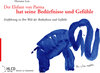 Buchcover Der Elefant von Parma hat seine Bedürfnisse und Gefühle